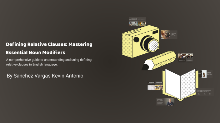 Defining Relative Clauses: Mastering Essential Noun Modifiers by La ...