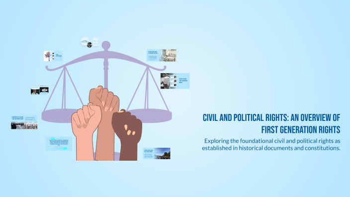Generations Rights Civil and Political Rights: An Overview of First Generation Rights by ...