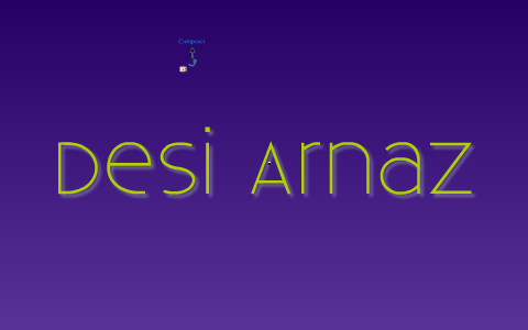 Desi Arnaz by Rebecca Basham on Prezi