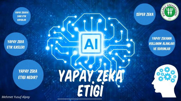 Yapay Zeka Etiği by Mehmet Alpay on Prezi