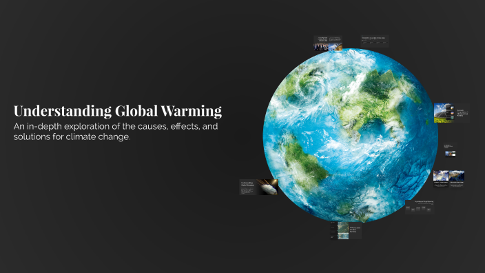 Understanding Global Warming by LI SARBARI01 on Prezi