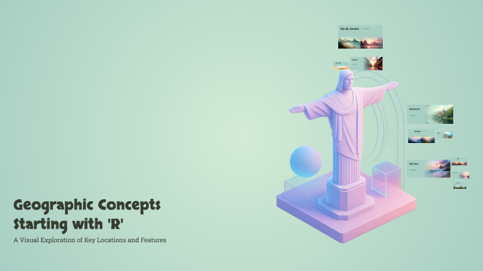 Geographic Concepts Starting with 'R' by Alex Štygler on Prezi