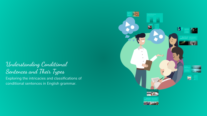 Understanding Conditional Sentences and Their Types by Muhammad Mushtaq ...