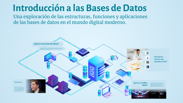 Introducción a las Bases de Datos by ELIZABETH ANSELMI QUINTANA on Prezi