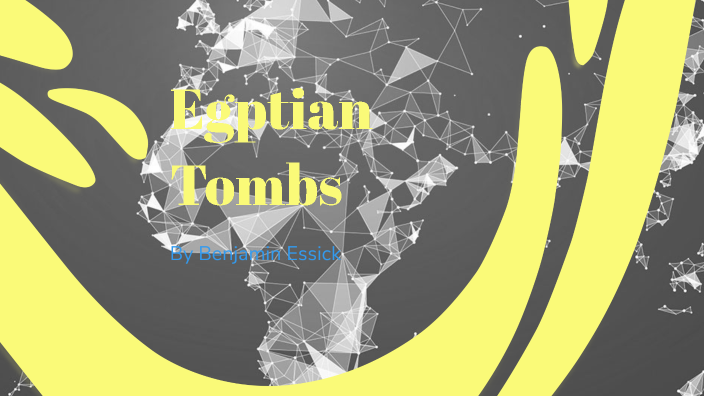 The Mummy's Tomb by Benjamin Essick on Prezi