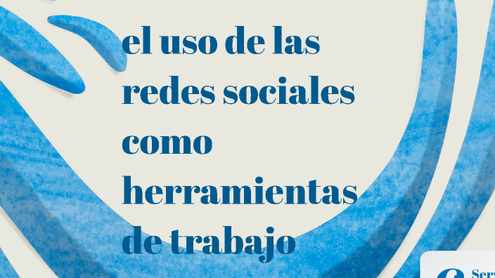 el uso de las redes sociales como herramientas de trabajo by Alonso