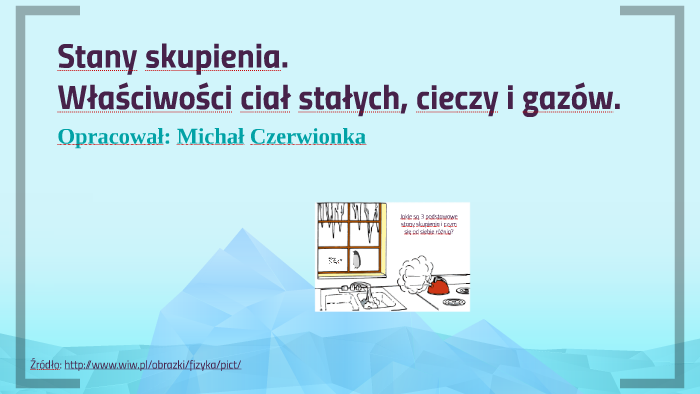 Fizyka dla klas 7: Stany skupienia. Właściwości ciał stałych, cieczy i