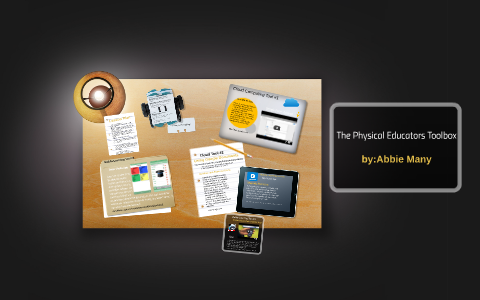 The Physical Educators Toolbox by Abbie Many on Prezi