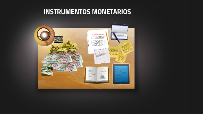 INSTRUMENTOS MONETARIOS By Daniela Durán Noratto On Prezi