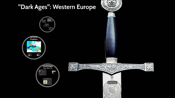 "Dark Ages": Western Europe by Christene Stratman on Prezi