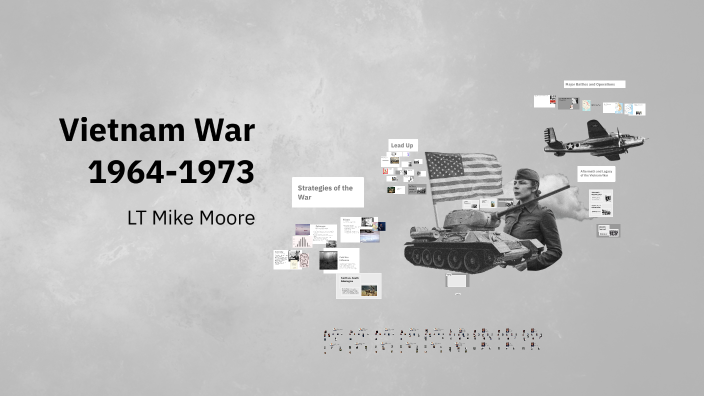 Overview of the Vietnam War by Michael Moore on Prezi