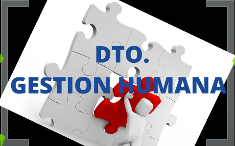 GESTION HUMANA by carolina marrugo on Prezi