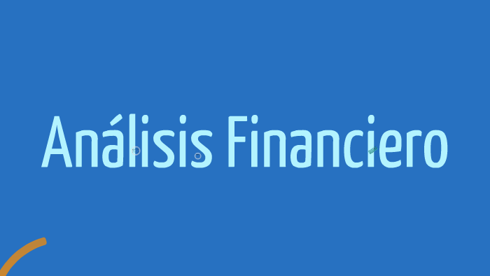 Analisis financiero; (Analisis Horizontal, Vertical, de Ratios ...