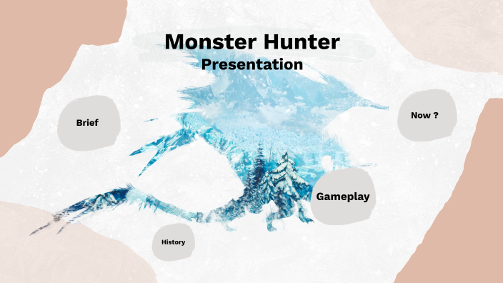 Monster Hunter Presentation by Bastien Klinowski on Prezi