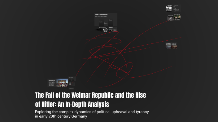 The Fall of the Weimar Republic and the Rise of Hitler: An In-Depth ...
