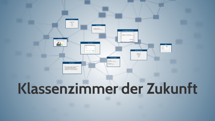 Klassenzimmer Der Zukunft By Hannes Preißler On Prezi