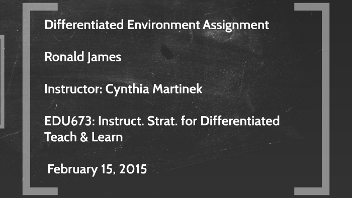 My Differentiated Classroom Environment by Ronald James on Prezi