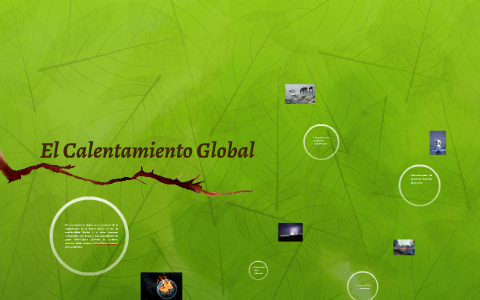 El Calentamiento Global by Mishelle Montaguano on Prezi