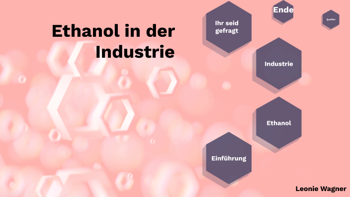 Ethanol in der Industrie by Leni on Prezi