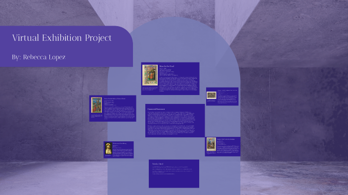 Virtual Exhibition Project by rebecca lopez on Prezi