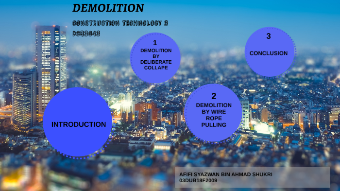 Wire Rope Demolution DEMOLITION BY DELIBERATE AND WIRE ROPE PULLING by afifi syazwan on Prezi