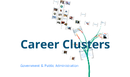 Career Clusters Government And Public Administration By Jennifer Rayburn