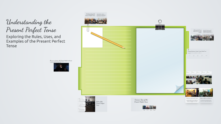 Understanding the Present Perfect Tense by Ana Paula Castro on Prezi