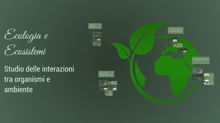 Ecologia e Ecosistemi by Lorenzo Rinaldi on Prezi