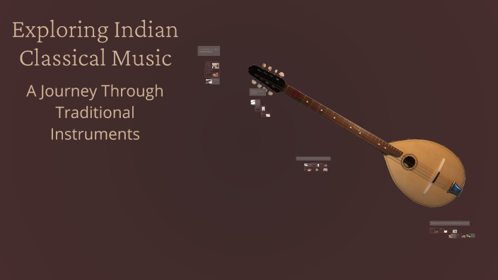 Exploring Indian Classical Music by Zavvy New on Prezi