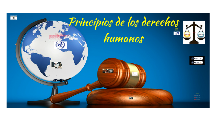 Principios de los Derechos Humanos by ISRAEL JOYA MUÑOZ on Prezi