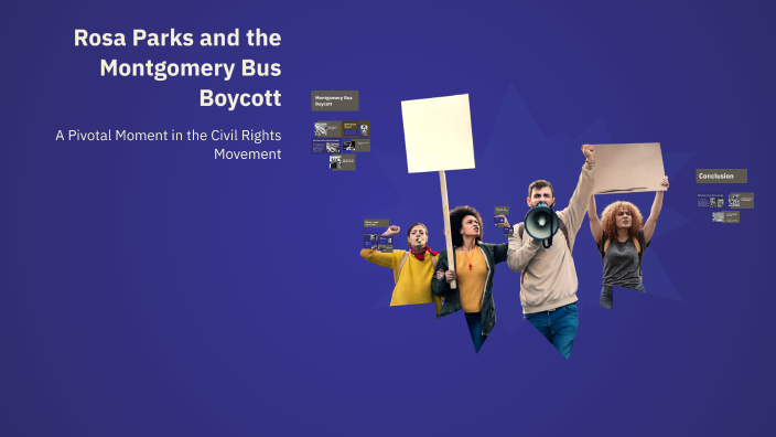 Rosa Parks and the Montgomery Bus Boycott by Tanvir Hossain on Prezi