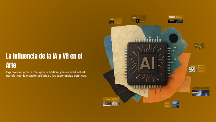 La Influencia de la IA y VR en el Arte by Leandro Guerrero on Prezi