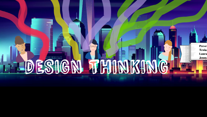 dESIGN THINKING by Juan David on Prezi