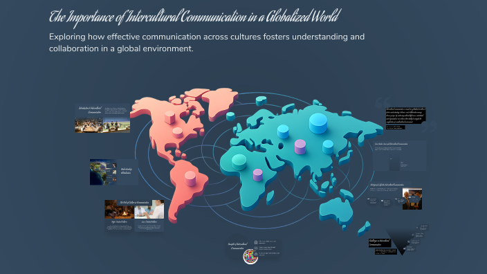 The Importance of Intercultural Communication in a Globalized World by ...
