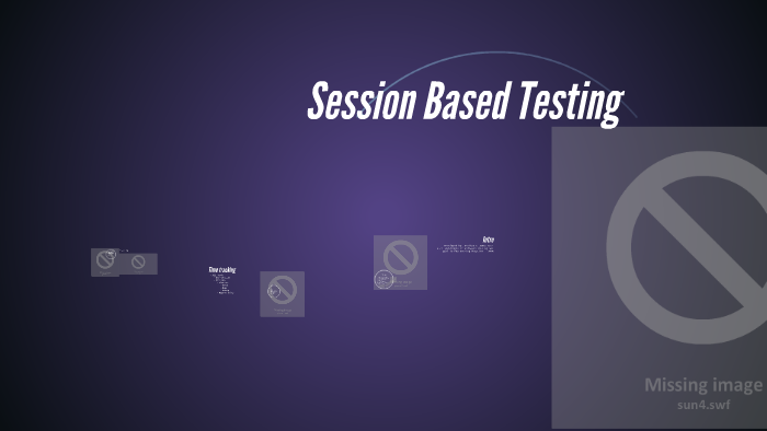 Session Based Testing by Miso Zima on Prezi
