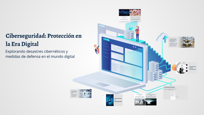 Ciberseguridad: Protección en la Era Digital by Alessandro Reyes on Prezi