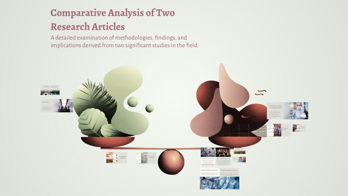 Comparative Analysis of Two Research Articles by Georgia Grant on Prezi