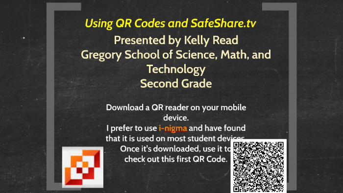 Using QR Codes and SafeShare.tv by Kelly Read on Prezi