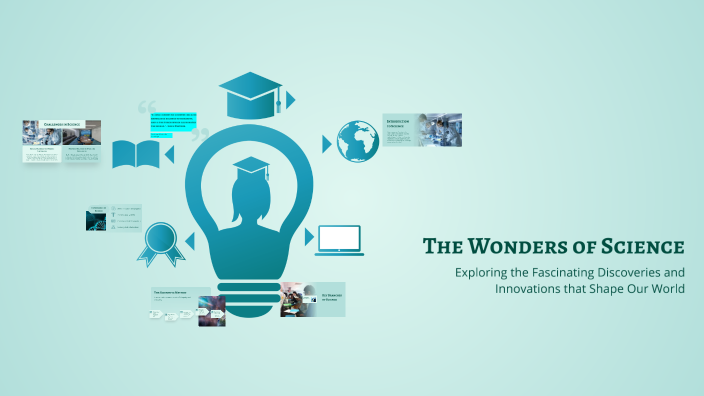 The Wonders of Science by Mia Arleen Vega on Prezi