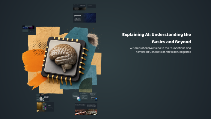 Explaining AI: Understanding the Basics and Beyond by Lucy Netzer on Prezi