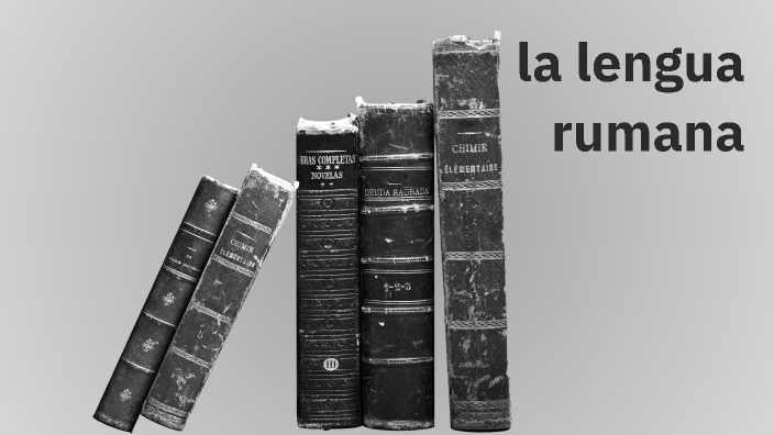 La lengua rumana by Julian Hernandez on Prezi