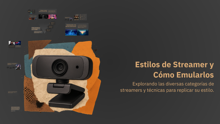 Style Streamer Estilos de Streamer y Cómo Emularlos by Guillermo Ramirez on Prezi