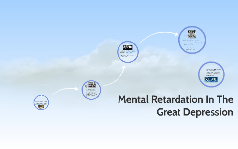 Mental Retardation In The Great Depression By Connor Urmston