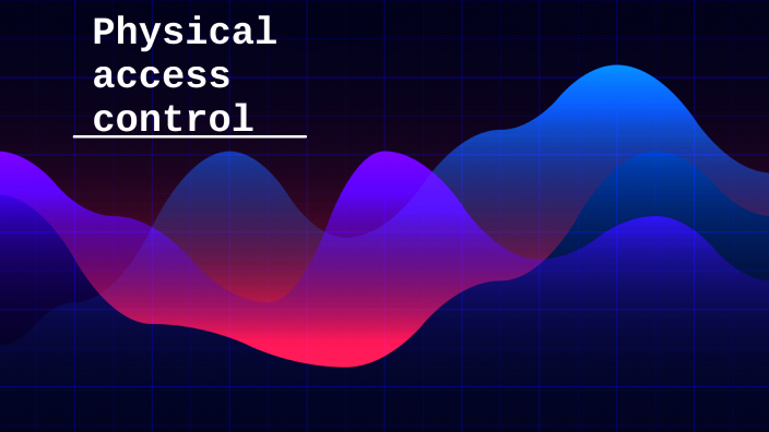 PIT physical access controls by Nathan Rosales on Prezi