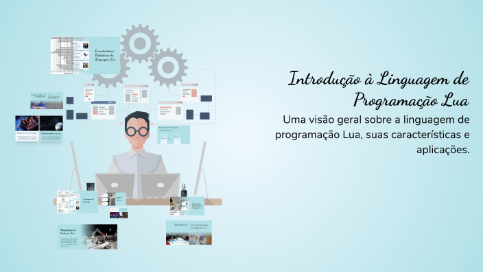 Introdução à Linguagem de Programação Lua by FTICESMAR PMFTEC on Prezi