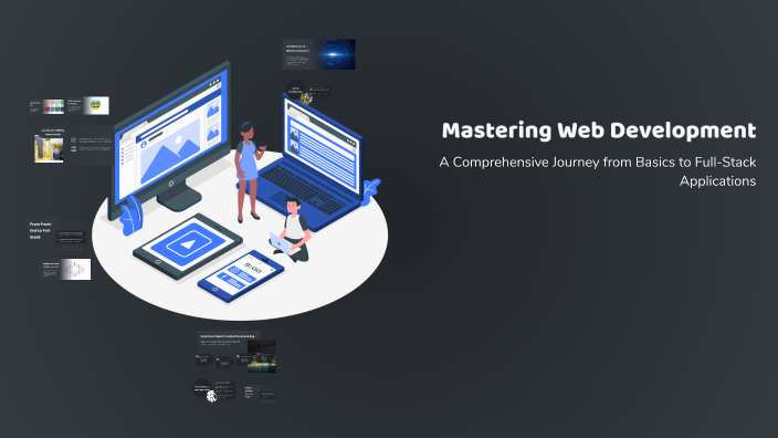 Mastering Web Development by chaitea latte on Prezi