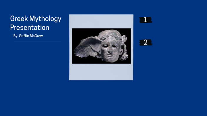 Greek Mythology Presentation by Griffin McGrew 3760 on Prezi