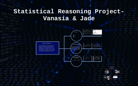 Statistical Reasoning Project by jade Vanasia on Prezi