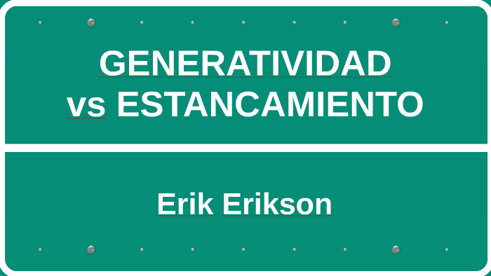 erikson estancamiento