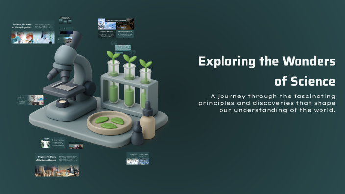 Exploring the Wonders of Science by Aarti Malusare on Prezi
